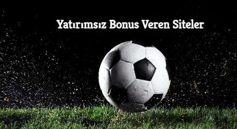 Yatırımsız Bonus Veren Siteler 2024
